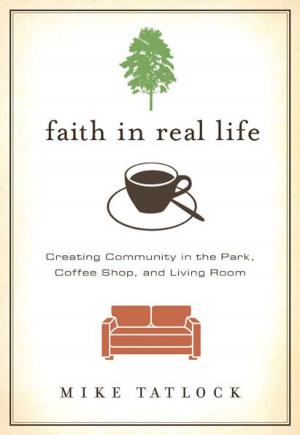 Cover of the book Faith in Real Life by David and Claudia Arp