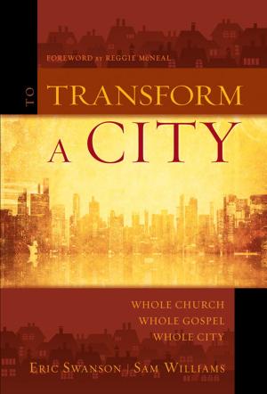 Cover of the book To Transform a City by Zondervan