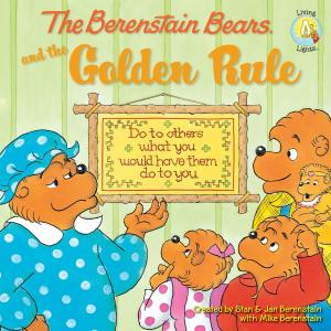 bigCover of the book The Berenstain Bears and the Golden Rule by 