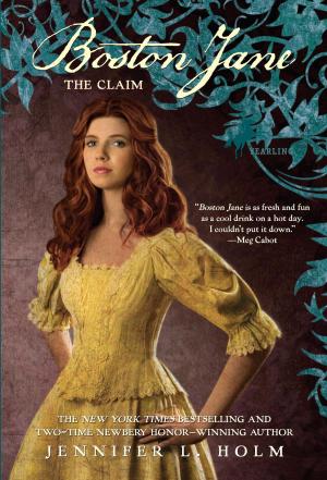 Cover of the book Boston Jane: The Claim by Lissa Price