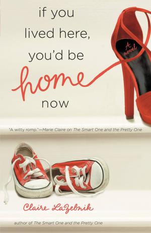Cover of the book If You Lived Here, You'd Be Home Now by Jeffery Deaver