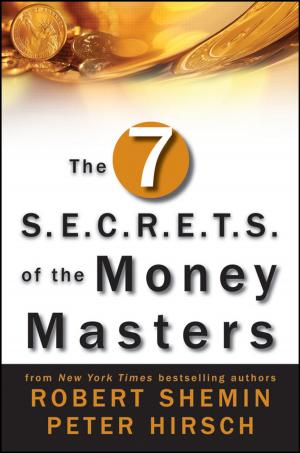 Cover of the book The Seven S.E.C.R.E.T.S. of the Money Masters by Arthur Ardeshir Goshtasby