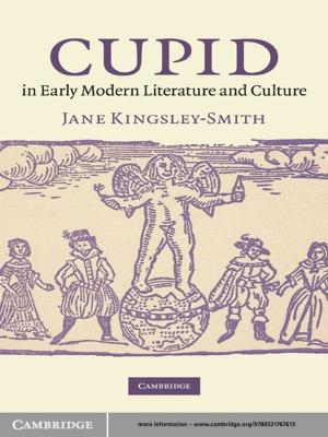 Cover of the book Cupid in Early Modern Literature and Culture by John Wortley