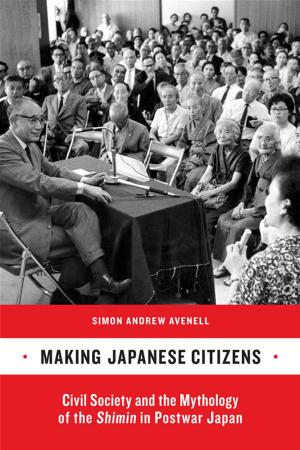 Cover of the book Making Japanese Citizens by 