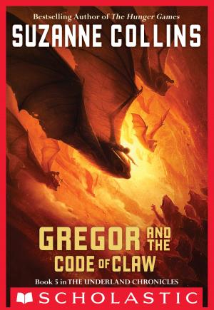 Cover of the book The Underland Chronicles #5: Gregor and the Code of Claw by Caroline Tung Richmond