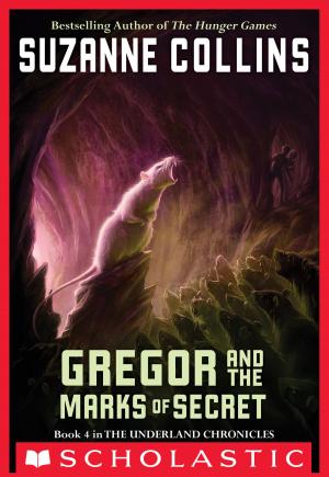 bigCover of the book The Underland Chronicles #4: Gregor And The Marks Of Secret by 
