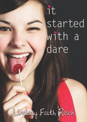 Cover of the book It Started with a Dare by Julian Guthrie