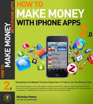 Cover of the book How To Make Money With iPhone Apps by Chittaranjan Dhurat
