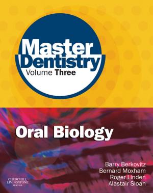 Cover of the book Master Dentistry Volume 3 Oral Biology by Giovanni Maciocia