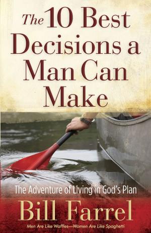 Book cover of The 10 Best Decisions a Man Can Make