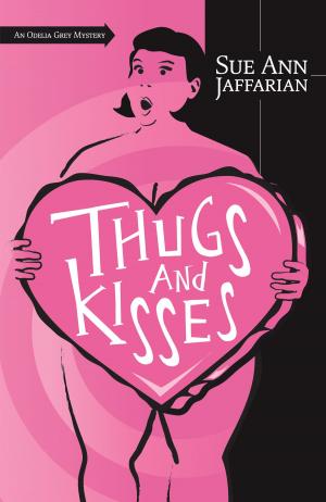 Cover of the book Thugs and Kisses by Anson V. Gogh
