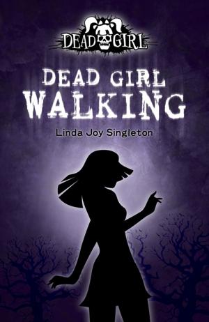 Cover of the book Dead Girl Walking by Karen Mahoney