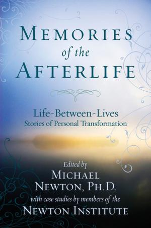 Book cover of Memories of the Afterlife: Life Between Lives Stories of Personal Transformation