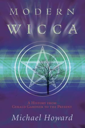 Cover of the book Modern Wicca: A History From Gerald Gardner to the Present by A'ndrea Reiter