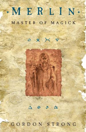Cover of the book Merlin: Master of Magick by Colin Wilson