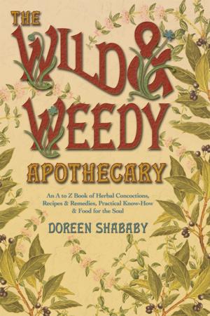 Book cover of The Wild & Weedy Apothecary