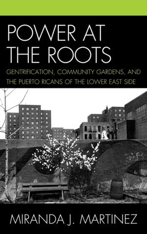 Cover of the book Power at the Roots by Amanda DiPaolo, Peter Augustine Lawler, T. D. Anderson, Barry Craig, Matthew Dinan, Dave Snow, John-Paul Spiro