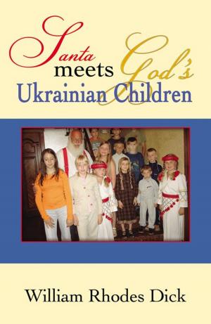 Cover of the book Santa Meets God's Ukrainian Children by L. Michael Somers