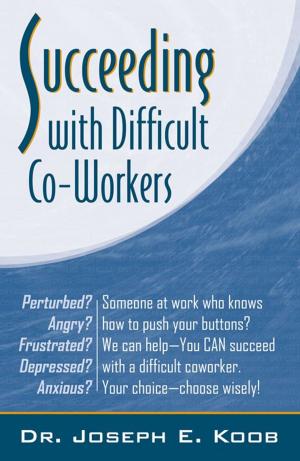 Book cover of Succeeding With Difficult Co-Workers