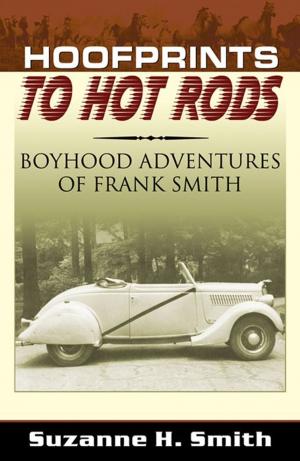 Book cover of Hoofprints To Hot Rods: Boyhood Adventures Of Frank Smith