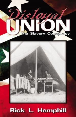 Book cover of Disloyal Union: The Slavery Conspiracy