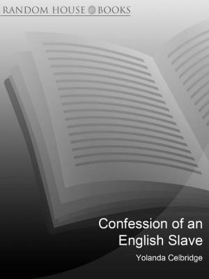 Cover of the book The Confessions of an English Slave by Renee Harless
