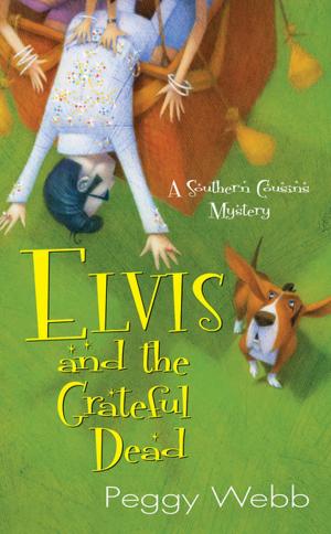 Cover of the book Elvis and the Grateful Dead by Peggy Ehrhart