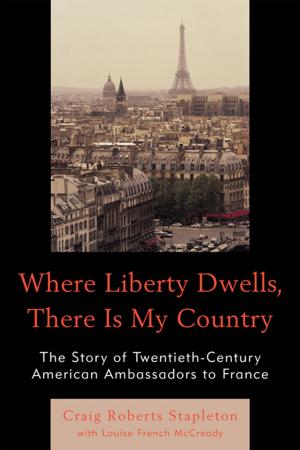 Cover of the book Where Liberty Dwells, There Is My Country by Joshua A. Fogel