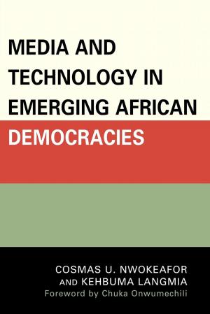 Cover of the book Media and Technology in Emerging African Democracies by Mazi A. Kanu Oji, Valerie U. Oji