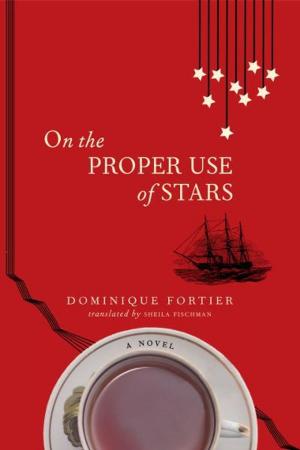 Cover of the book On the Proper Use of Stars by Max Braithwaite
