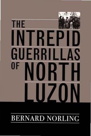 bigCover of the book The Intrepid Guerrillas of North Luzon by 