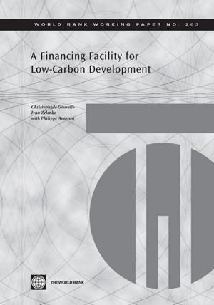 bigCover of the book A Financing Facility For Low-Carbon Development In Developing Countries: by 