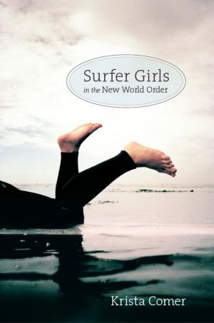 Cover of the book Surfer Girls in the New World Order by Abdul R. JanMohamed, Stanley Fish, Fredric Jameson