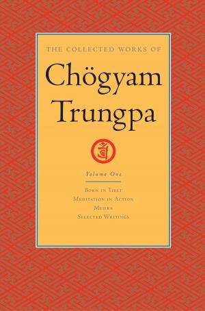 Book cover of The Collected Works of Chögyam Trungpa: Volume 1