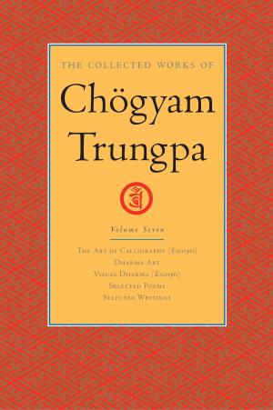 Book cover of The Collected Works of Chögyam Trungpa: Volume 7