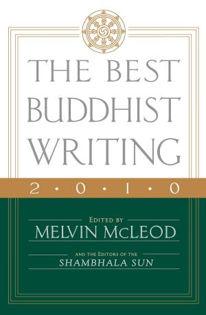 bigCover of the book The Best Buddhist Writing 2010 by 
