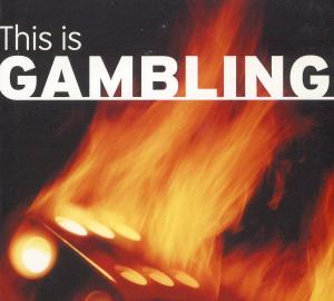 Cover of the book This is Gambling by Carol Barratt