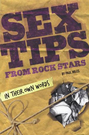 Cover of the book Sex Tips from Rock Stars by Patricia Butler