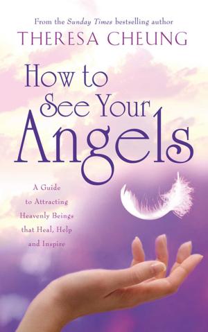 Cover of the book How to See Your Angels by Cathal McCarron, Christy O'Connor