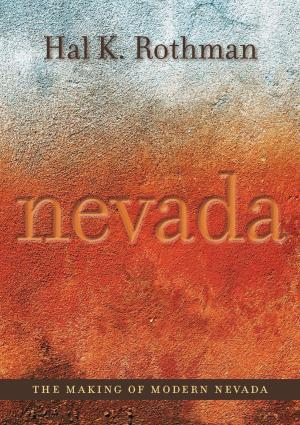 Cover of the book The Making of Modern Nevada by Robert B. Hackey