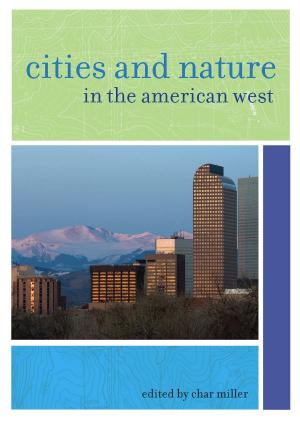 Cover of the book Cities and Nature in the American West by Uwe Prell