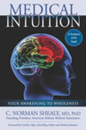 Cover of the book Medical Intuition: Your Awakening to Wholeness by Kevin J. Todeschi