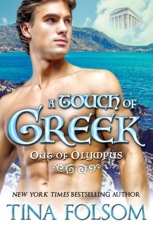 Cover of the book A Touch of Greek (Out of Olympus #1) by Nola Sarina, Emily Faith