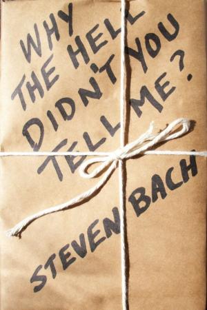 Cover of the book Why the Hell Didn't You Tell Me? by Andrew McEwan