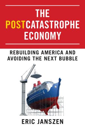 Cover of the book The Postcatastrophe Economy by Dave Pelz