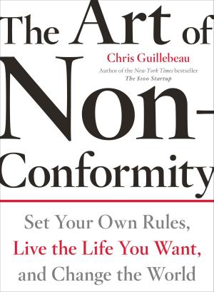 Cover of the book The Art of Non-Conformity by Carol Eikleberry, Ph.D., Carrie Pinsky