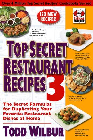 Cover of the book Top Secret Restaurant Recipes 3 by T.C. Boyle