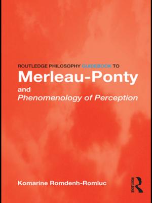 Cover of Routledge Philosophy GuideBook to Merleau-Ponty and Phenomenology of Perception