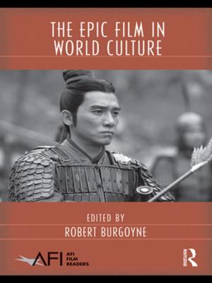 Cover of the book The Epic Film in World Culture by David Figlioli