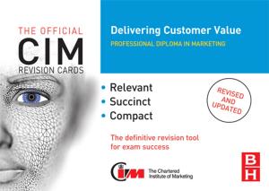 Cover of the book CIM Revision Cards: Delivering Customer Value by Andrea M. Berlin, J. Andrew Overman